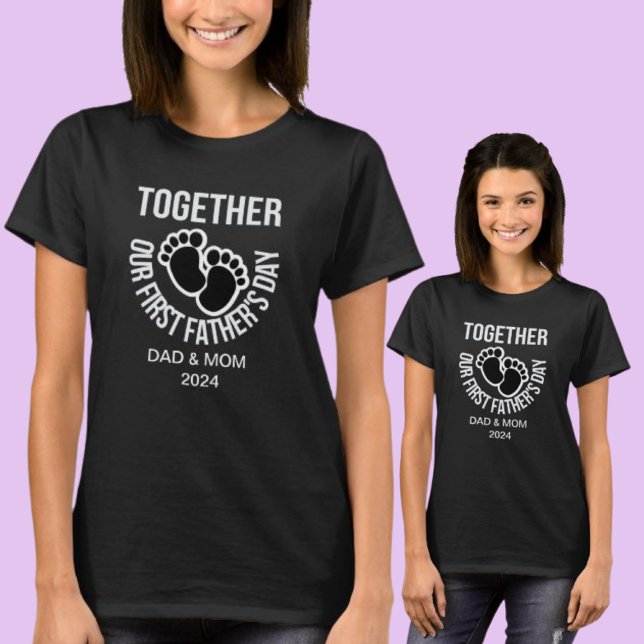 Anpassa vårt första Fars dag tillsammans T Shirt (Skapare uppladdad)