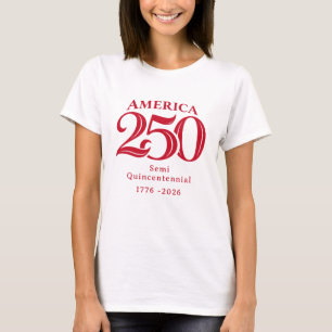 Anpassad Amerika 250 Semiquincentennial 1776 2026 T Shirt