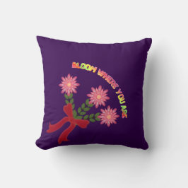 Anpassad Bloom Where You Are Vårblommig present Kudde