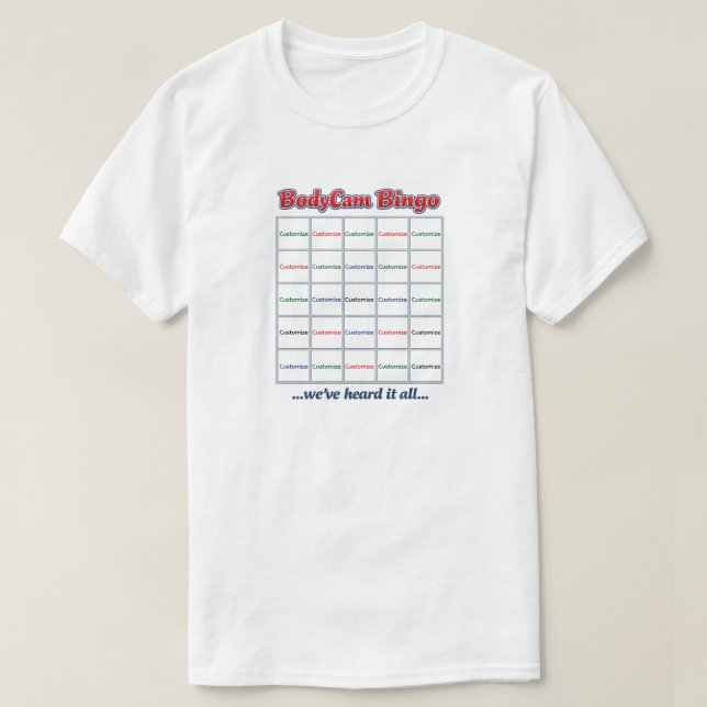 "Anpassad BodyCam Bingo 1" (vit 2) T-Shirt (Design framsida)