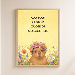 Anpassad Citat Blommig Kapybara Rolig Djur Poster
