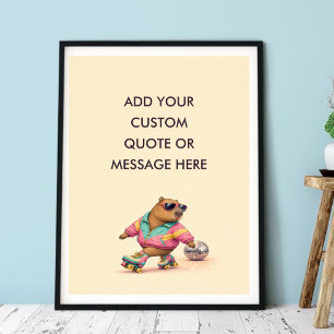 Anpassad Citat Rullskridsko Capybara Roligt Djur Poster