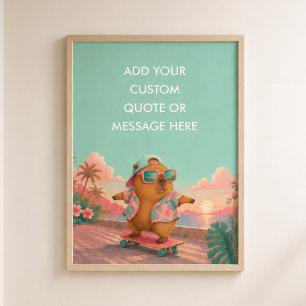 Anpassad Citat Skateboard Capybara Roligt Djur Poster