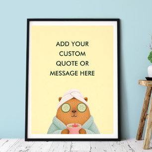 Anpassad Citat Spa Capybara Roligt Djur Poster