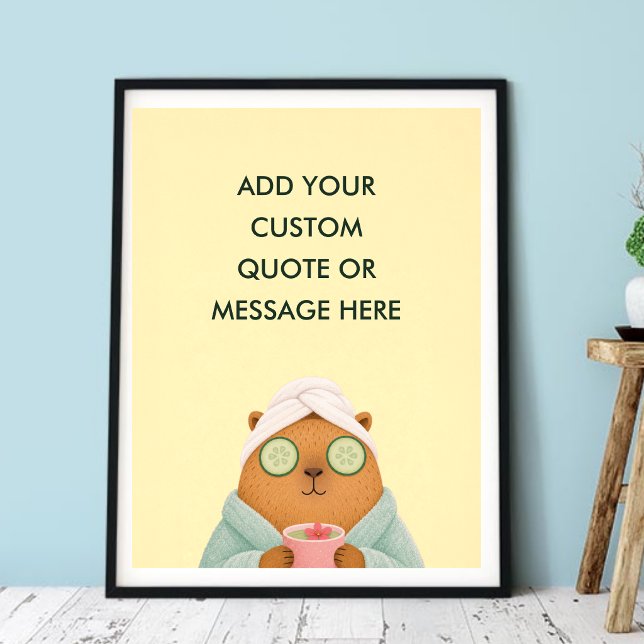Anpassad Citat Spa Capybara Roligt Djur  Poster (Custom Quote Custom Quote Spa Capybara Cute Self Care Funny Animal Wall Art -Create Your Own Quate)