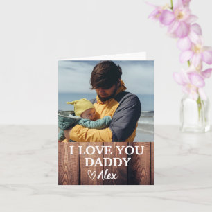 Anpassad Daddy-kort, Jag älskar dig Pappa Foto Kort