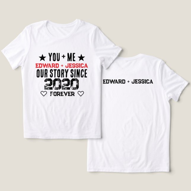 Anpassad Du + Jag Vår Historia Relation Redigerbar T Shirt (Design fram och bak)