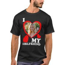 Anpassad Foto Jag älskar min flickvän T-Shirt
