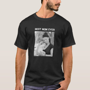 Anpassad fotogåva till mamma, Bästa mamma någonsin T Shirt