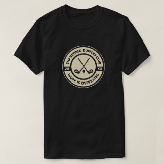 Anpassad golfklubbpresent för pensionerade män t shirt