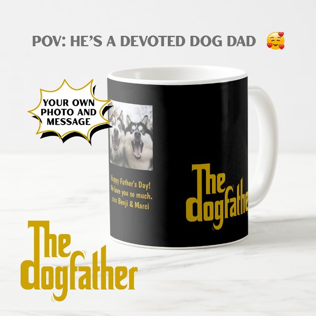 Anpassad hundfoto The Dogfather Fars dag-present  Kaffemugg (POV: He's a devoted dog dad. Add your own photo + personal message. The Dogfather Father's Day gift.)