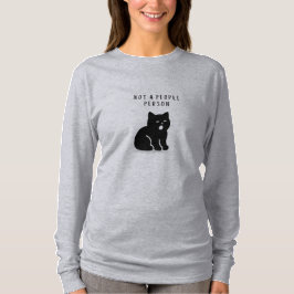 Anpassad Inte En Människor Person Katt Kvinnors T Shirt