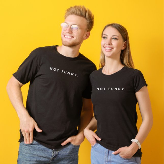 Anpassad Inte Rolig Vit Modern Text  T Shirt (Modern funny text t-shirt )