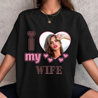 Anpassad Jag älskar min fru Foto Personlig hjärta T Shirt
