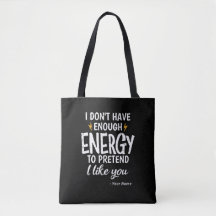 Anpassad Jag Har Inte Nog Energi Sarcastic