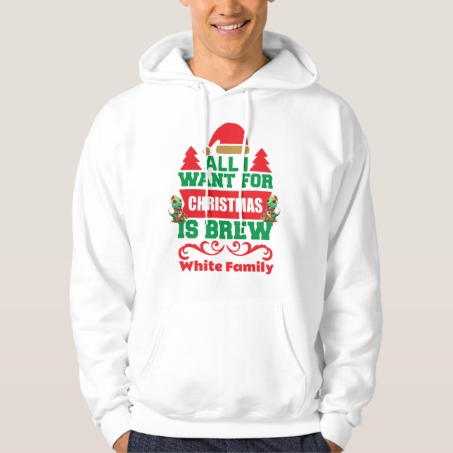 Anpassad juldinosauer allt jag vill ha är Brew Hoodie (Framsida)