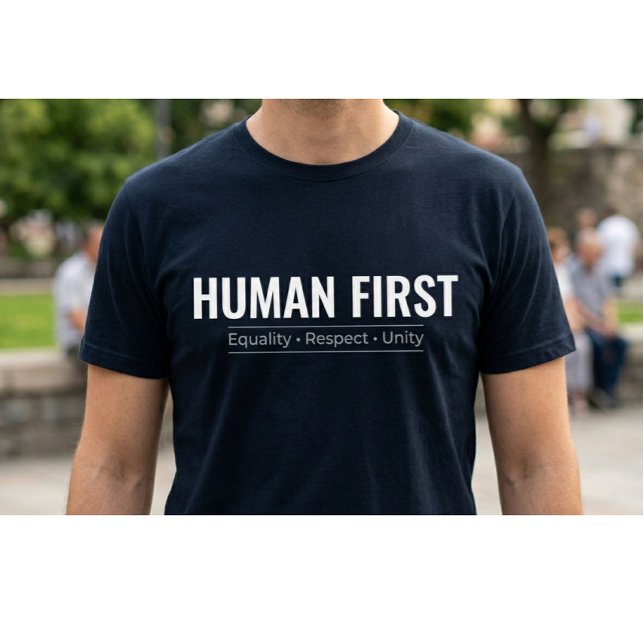 Anpassad mänsklighet först jämlikhet respekt enhet t shirt (Skapare uppladdad)