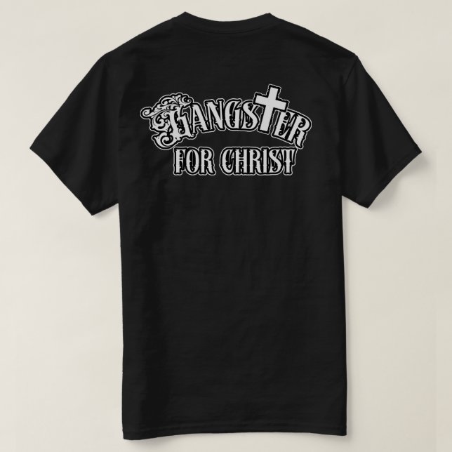 Anpassad namnGangster för Kristus T Shirt (Design baksida)