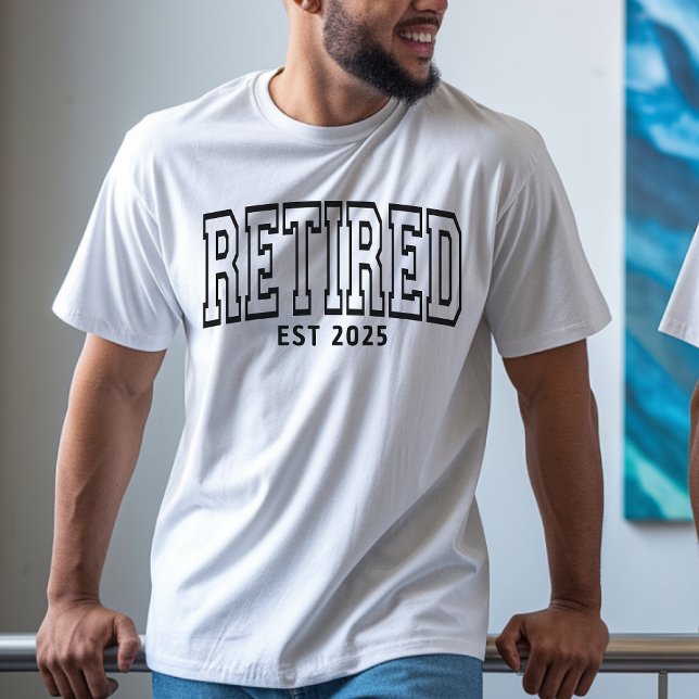 Anpassad pensionsskjorta 2025 Pensionsfestpresent T Shirt (retired shirt, retired sweatshirt, custom retirement shirt, officially retired shirt for women & men)