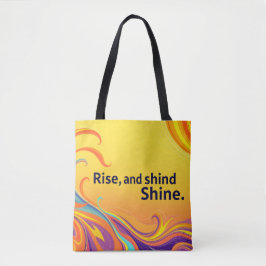 Anpassad Rise Shine-citat Tygkasse