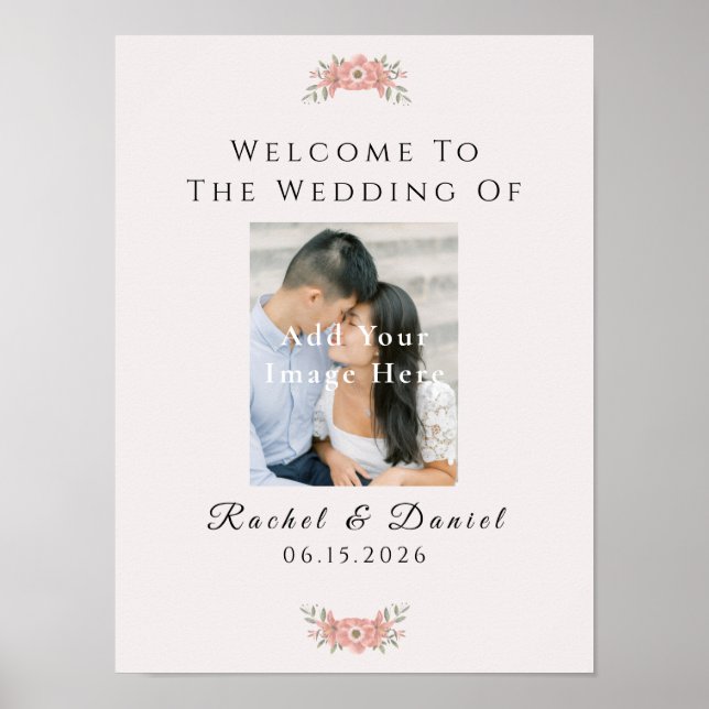 Anpassad rosabruden trädgårdsblomma bröllop välkom poster (Framsidan)