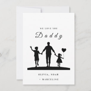 Anpassad silhuettkonst “We Love You Daddy” Tack Kort