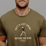 Anpassad svensexa present golfresa brudgummen t shirt<br><div class="desc">Bär din svensexa stil med denna "Sista svängen före ringen" anpassade T-shirt! En rolig och modern design,  perfekt för golfresor,  bröllopsfirande och presenter till brudgummen!</div>