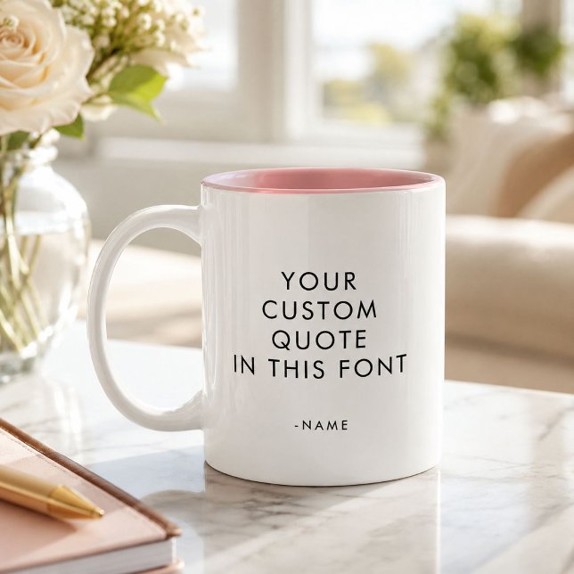 Anpassad textcitat Modern minimalistisk chic trend Två-Tonad Mugg (Skapare uppladdad)