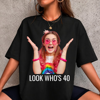 Anpassad 'Titta vem som är 40' Födelsedagsfoto T-S T Shirt