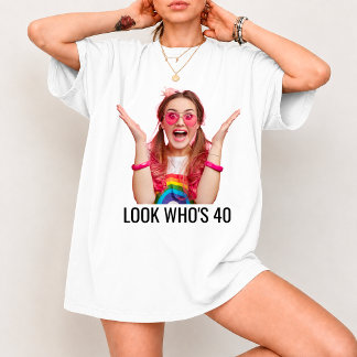 Anpassad 'Titta vem som är 40' Födelsedagsfoto T-S T Shirt