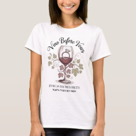 Anpassad Vino före löften Napa Brud Speningsfest T Shirt
