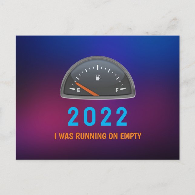 Anpassade 2022 som körs på tom bränslegas lustig vykort (Framsida)