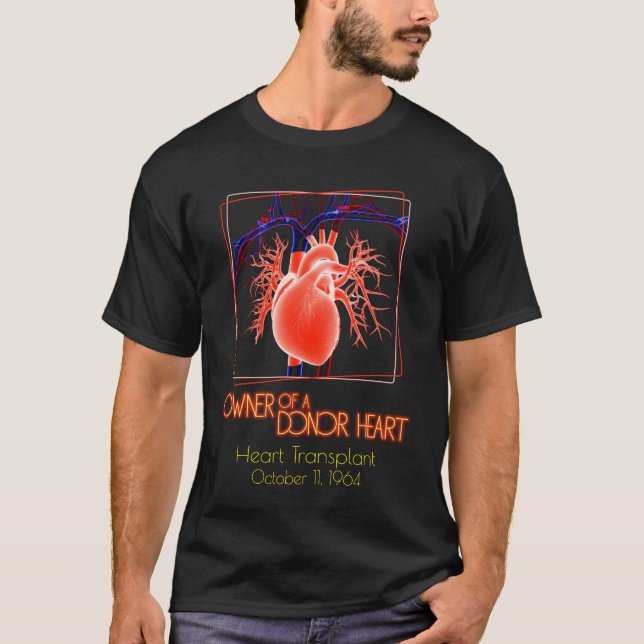 Anpassade Ägare till hjärttransplantation av givar T Shirt (Framsida)