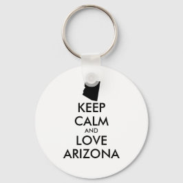 Anpassade BEHÅLLA LUGN och KÄRLEK ARIZONA Nyckelring