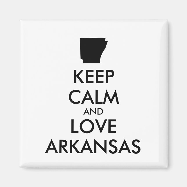Anpassade BEHÅLLA LUGN och KÄRLEK ARKANSAS Magnet (Framsidan)