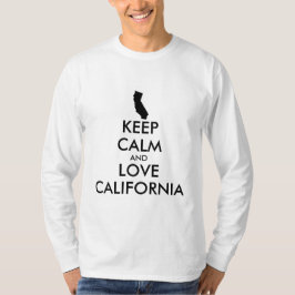 Anpassade BEHÅLLA LUGN och KÄRLEK KALIFORNIEN Tee Shirt