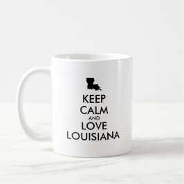 Anpassade BEHÅLLA LUGN och KÄRLEK LOUISIANA Kaffemugg