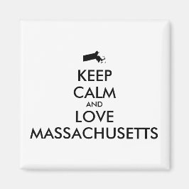 Anpassade BEHÅLLA LUGN och KÄRLEK MASSACHUSETTS Magnet