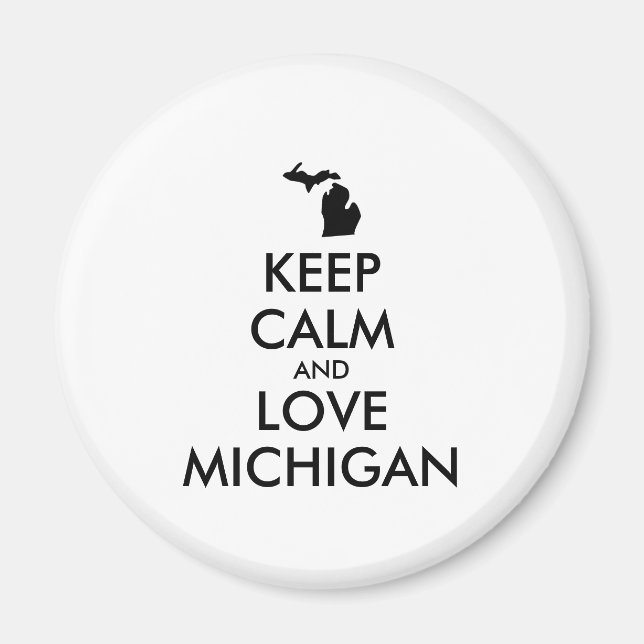 Anpassade BEHÅLLA LUGN och KÄRLEK MICHIGAN Magnet (Framsidan)