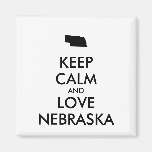 Anpassade BEHÅLLA LUGN och KÄRLEK NEBRASKA Magnet (Framsidan)