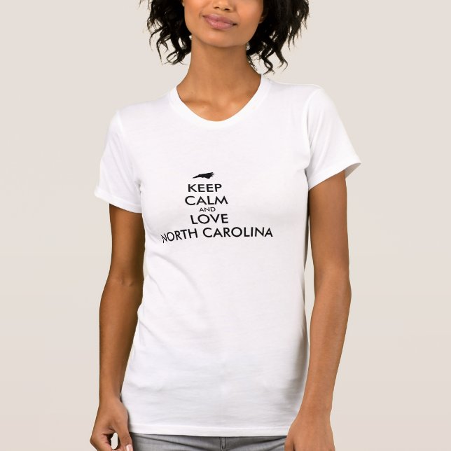 Anpassade BEHÅLLA LUGN och KÄRLEK NORTH CAROLINA Tee (Framsida)