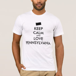 Anpassade BEHÅLLA LUGN och KÄRLEK PENNSYLVANIA T-shirt