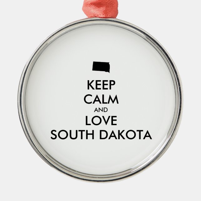 Anpassade BEHÅLLA LUGN och KÄRLEK SOUTH DAKOTA Julgransprydnad Metall (Framsidan)