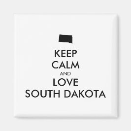 Anpassade BEHÅLLA LUGN och KÄRLEK SOUTH DAKOTA Magnet