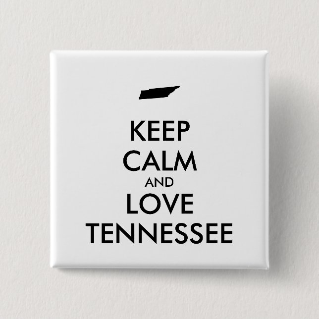 Anpassade BEHÅLLA LUGN och KÄRLEK TENNESSEE Knapp (Framsida)