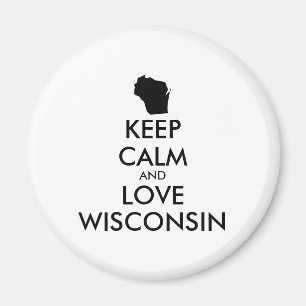 Anpassade BEHÅLLA LUGN och KÄRLEK WISCONSIN Magnet