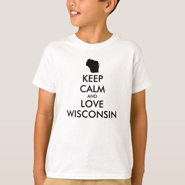 Anpassade BEHÅLLA LUGN och KÄRLEK WISCONSIN T-shirt (Framsida)