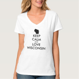 Anpassade BEHÅLLA LUGN och KÄRLEK WISCONSIN T-shirt