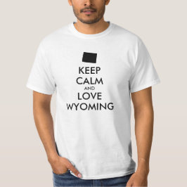 Anpassade BEHÅLLA LUGN och KÄRLEK WYOMING T-shirt
