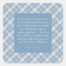 Anpassade Bible Verse Isaiah 41:10, 13 Fyrkantigt Klistermärke